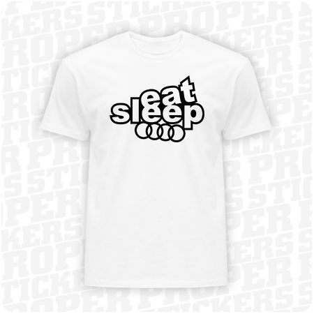 EAT SLEEP AUDI - koszulka